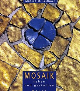 Mosaik sehen und gestalten