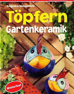 Töpfern - Gartenkeramik
